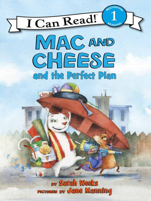 Title details for Mac and Cheese and the Perfect Plan by Sarah Weeks - Available